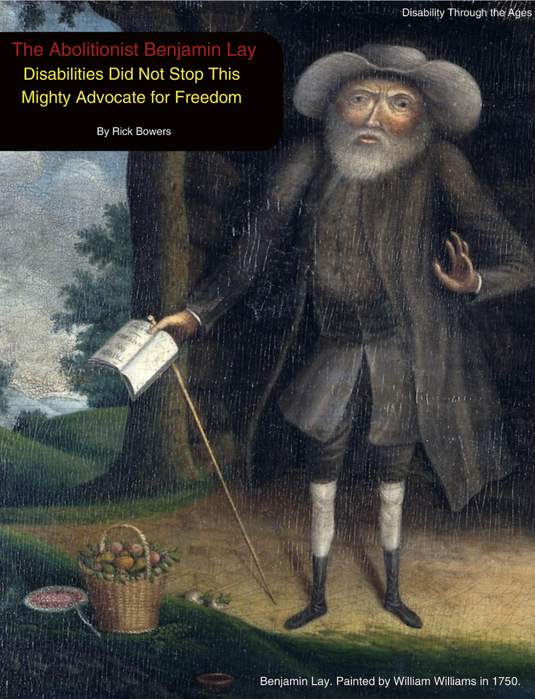 Cover page for The Abolitionist Benjamin Lay: Disabilities Did Not Stop This Mighty Advocate for Freedom