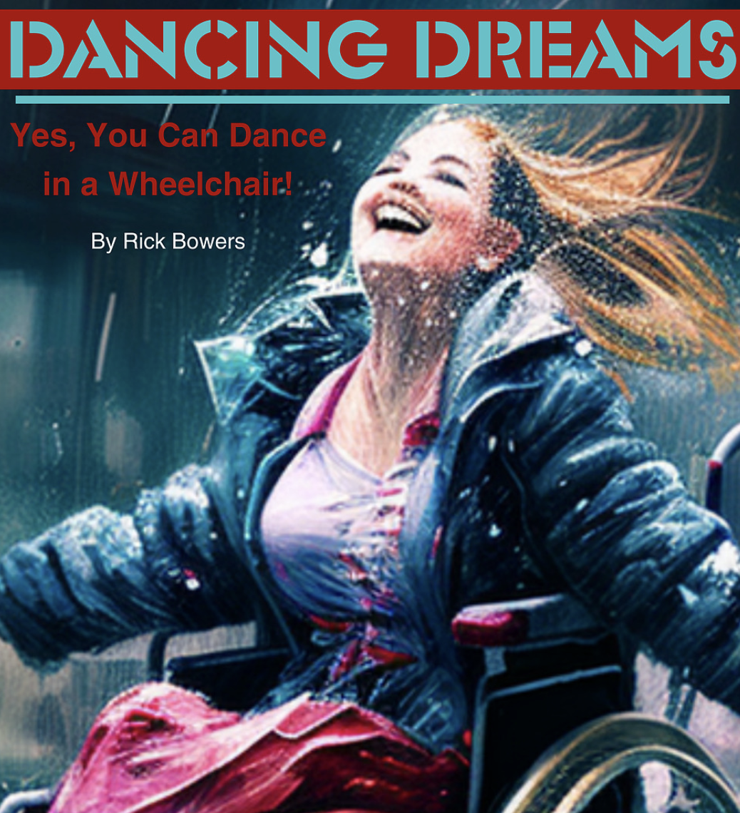 Cover image for Dancing Dreams: Yes, You Can Dance in a Wheelchair!